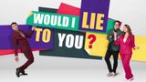 Would I Lie to You? (AU)