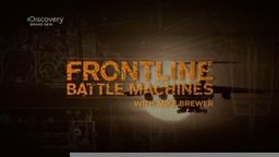 Frontline Battle Machines with Mike Brewer