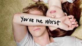 You're the Worst