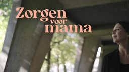 Zorgen voor mama