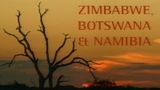 Africa: Zimbabwe, Botswana & Namibia