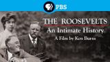 The Roosevelts: An Intimate History