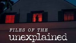 Files of the Unexplained