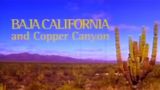 Baja California & Copper Canyon