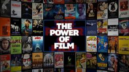 The Power of Film