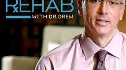 Rehab with Dr. Drew