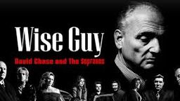 Wise Guy David Chase and The Sopranos