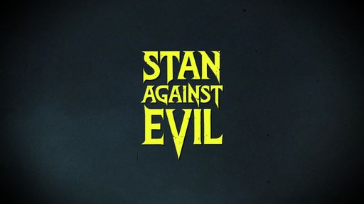 Stan Against Evil