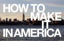 How to Make It in America