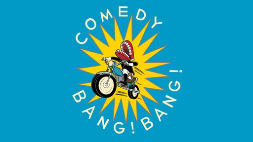Comedy Bang! Bang!