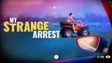 My Strange Arrest