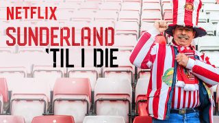 Sunderland 'Til I Die