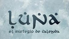 Luna, el misterio de Calenda