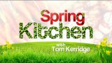 Spring Kitchen with Tom Kerridge