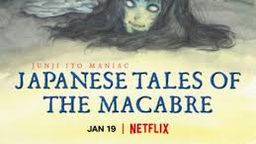 Junji Ito Maniac: Japanese Tales of the Macabre