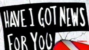 Have I Got News for You