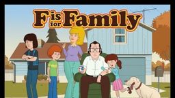 F Is For Family