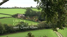 Life in a Cottage Garden with Carol Klein