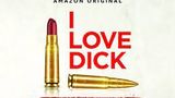 I Love Dick