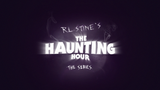 R.L. Stine's The Haunting Hour: The Series