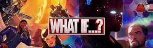 Marvel&#039;s What If...?