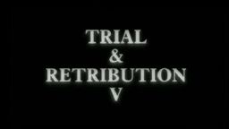 Trial & Retribution V (1)