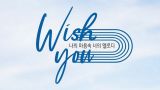 Wish You: Your Melody In My Heart
