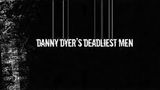 Danny Dyer's Deadliest Men