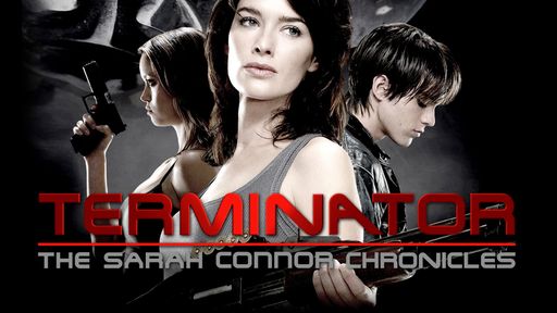 Terminator: The Sarah Connor Chronicles