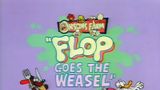 Flop Goes the Weasel