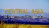 Central Asia: Uzbekistan and Kyrgyzstan