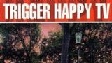 Trigger Happy TV