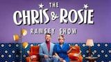 The Chris and Rosie Ramsey Show