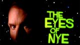 The Eyes of Nye