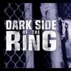 Dark Side of the Ring