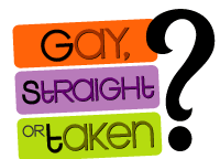 Gay, Straight or Taken?