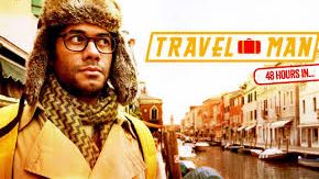 Travel Man: 48 Hours in...