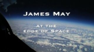 James May at the Edge of Space