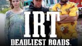 IRT Deadliest Roads