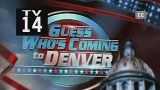 Guess Who's Coming to Denver pt.2 (Howard Dean)