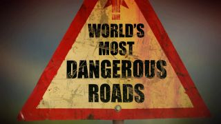 World's Most Dangerous Roads