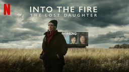 Into the Fire: The Lost Daughter