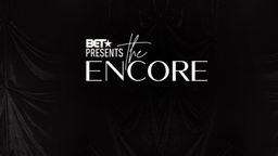 BET Presents: The Encore