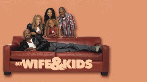 My Wife and Kids