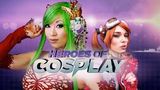 Heroes of Cosplay