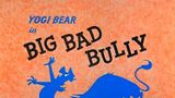Big Bad Bully