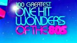 100 Greatest One-Hit Wonders of the '80s