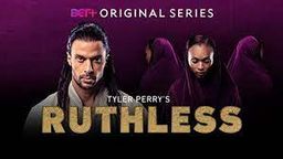 Tyler Perry’s Ruthless
