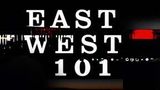 East West 101