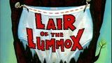 Lair of the Lummox